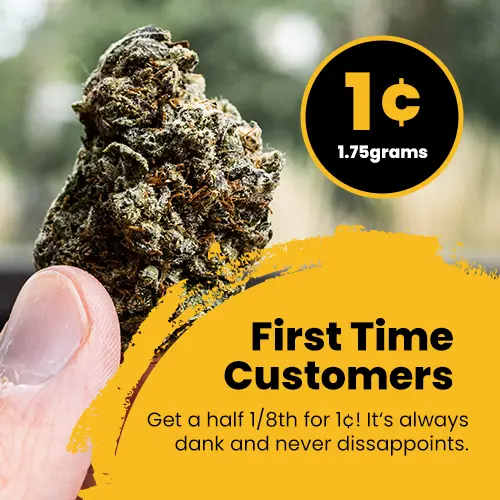 Special offer for first-time customers: 1 cent for 1.75 grams of cannabis, promoting Golden State Canna’s cannabis delivery service.